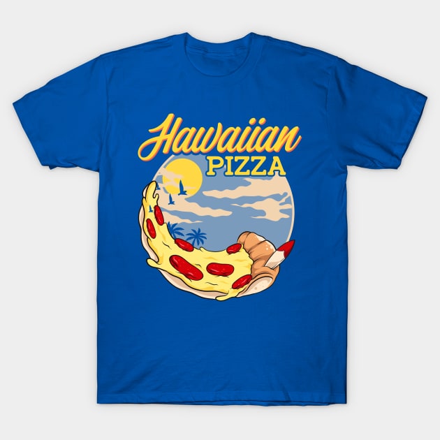 Hawaiian Pizza! Funny Summer Vacation in Hawaii T-Shirt by Jamrock Designs